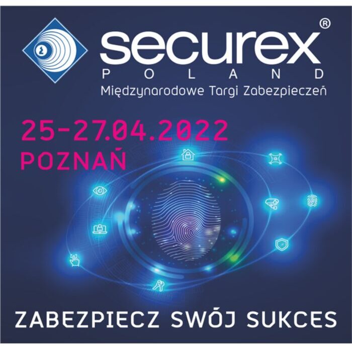 Logo i informacja o Securex Poland Międzynarodowe Targi Zabezpieczeń, data 25-27.04.2022 Poznań, hasło Zabezpiecz swój sukces, grafika odcisk palca i ikony bezpieczeństwa.